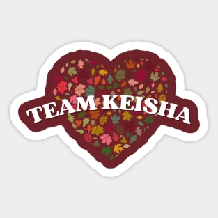 TEAM KEISHA Sticker